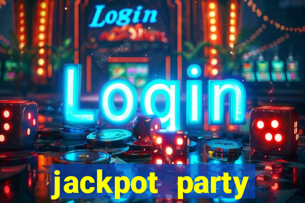 jackpot party casino games