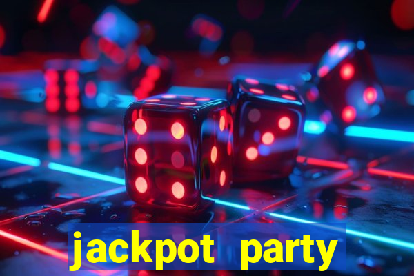 jackpot party casino games