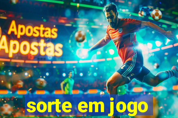 sorte em jogo