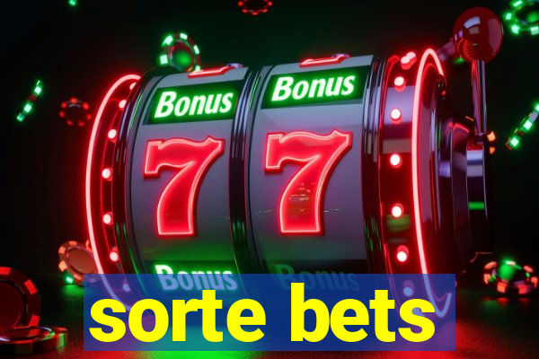 sorte bets