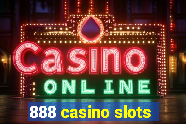 888 casino slots