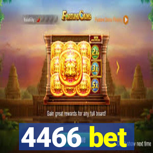 4466 bet