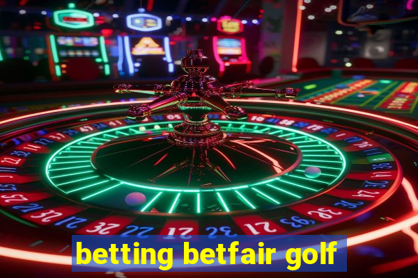 betting betfair golf