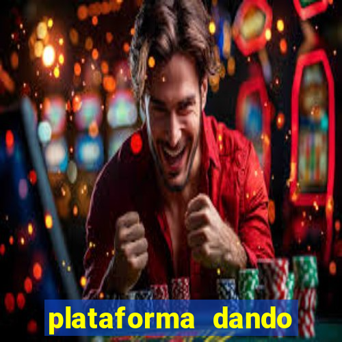 plataforma dando b么nus de cadastro