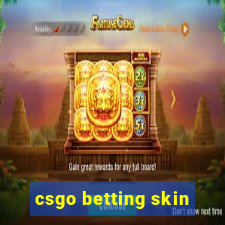 csgo betting skin