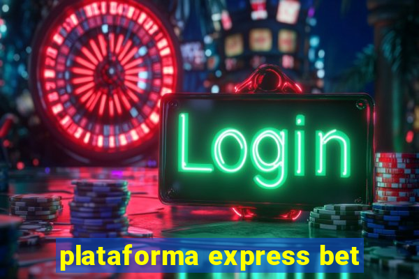 plataforma express bet