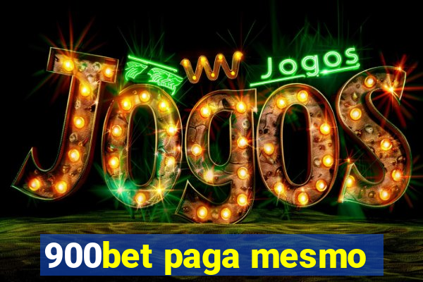 900bet paga mesmo