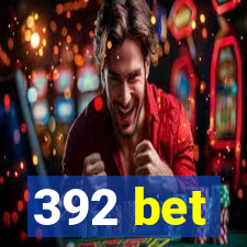 392 bet