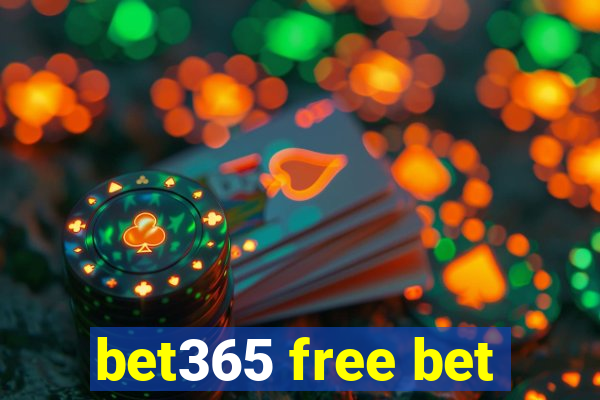 bet365 free bet