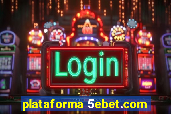 plataforma 5ebet.com