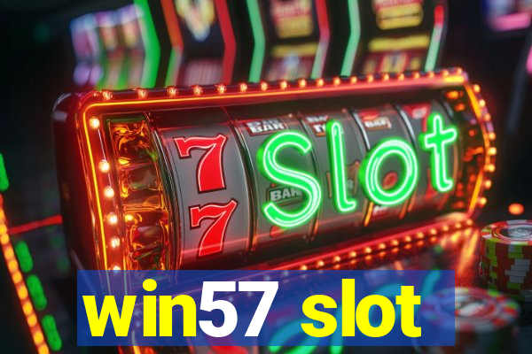 win57 slot