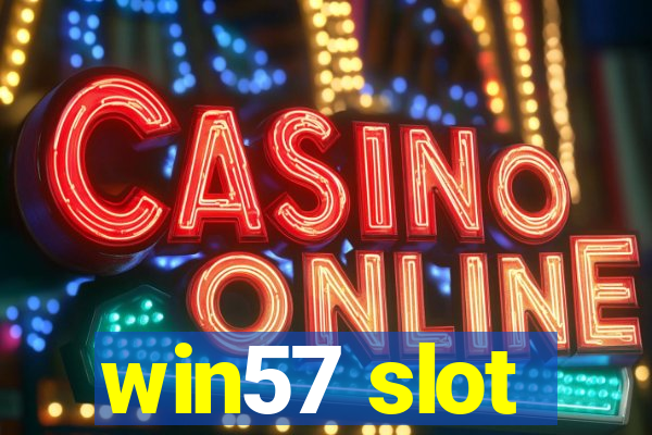 win57 slot