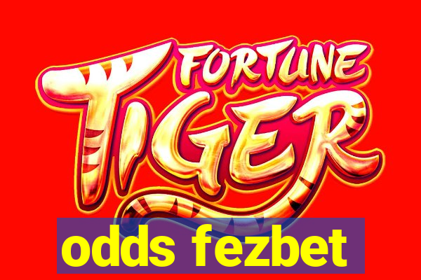 odds fezbet