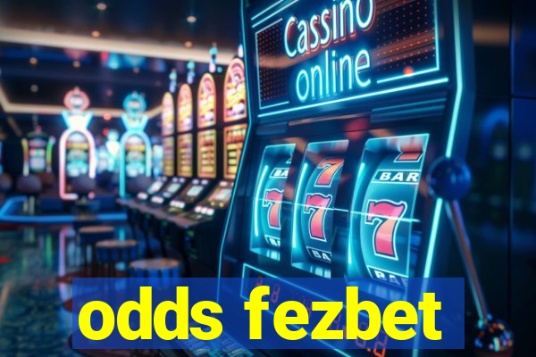 odds fezbet