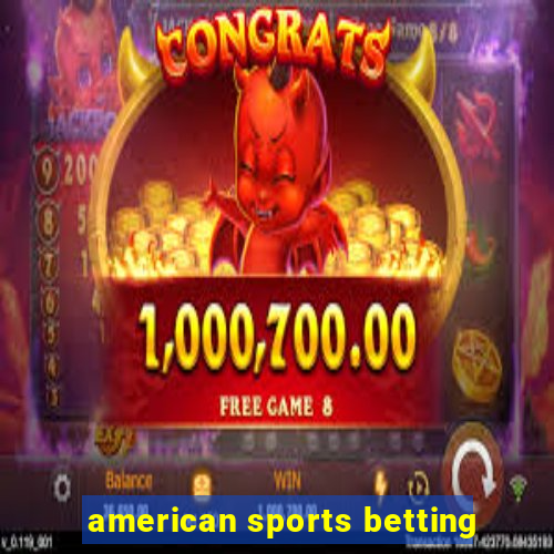 american sports betting