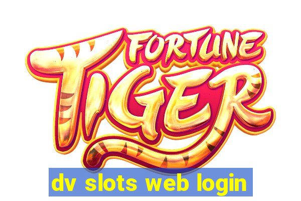 dv slots web login