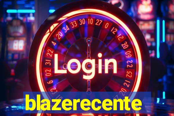 blazerecente