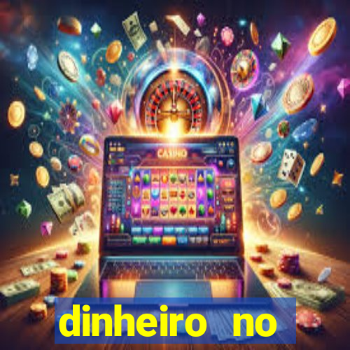 dinheiro no cadastro cassino