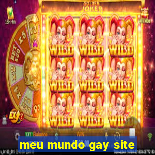 meu mundo gay site