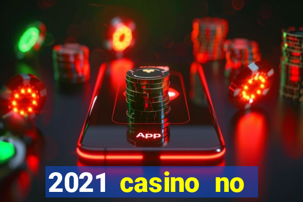 2021 casino no deposit bonus