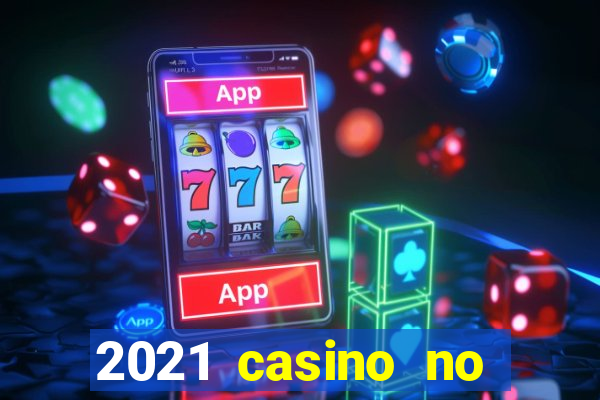 2021 casino no deposit bonus