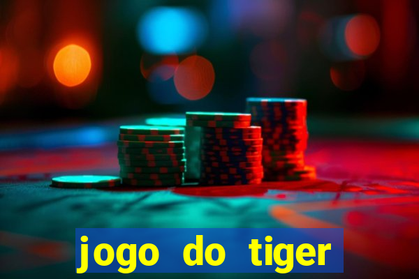 jogo do tiger bonus de cadastro