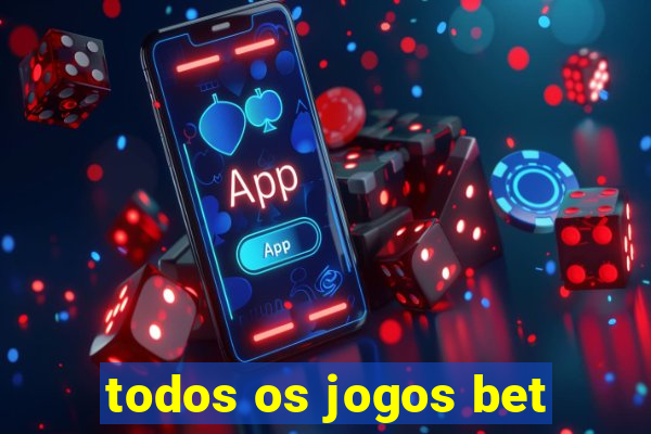 todos os jogos bet