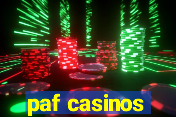 paf casinos