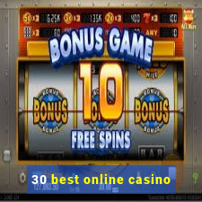 30 best online casino