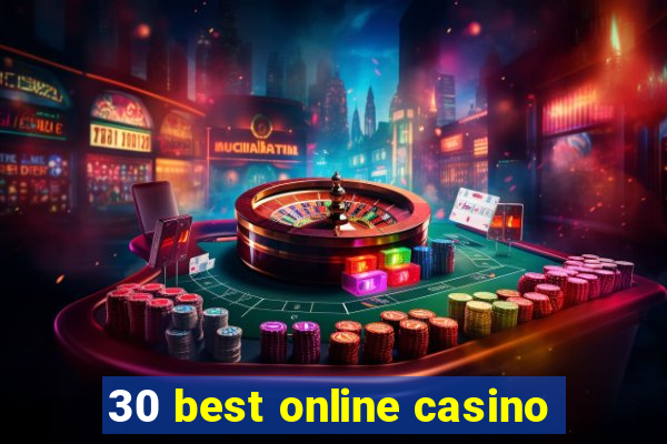 30 best online casino