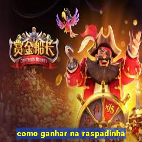 como ganhar na raspadinha