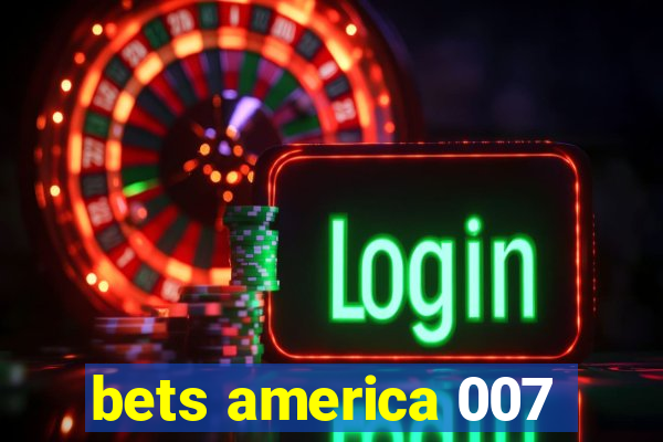 bets america 007