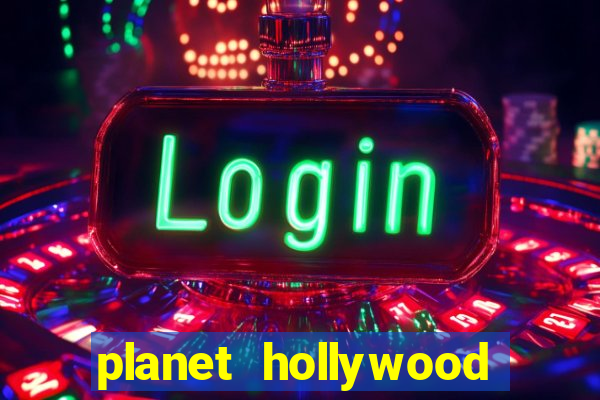 planet hollywood casino and hotel