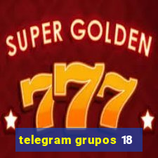 telegram grupos 18