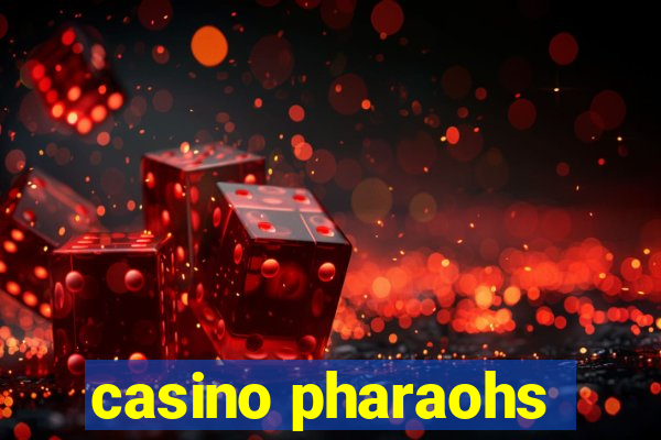 casino pharaohs