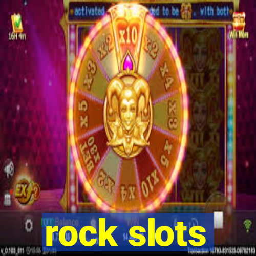 rock slots