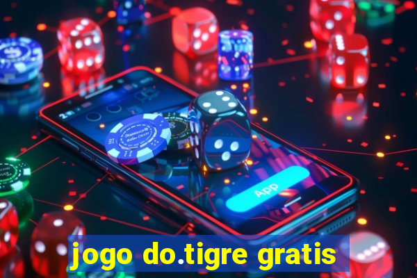 jogo do.tigre gratis