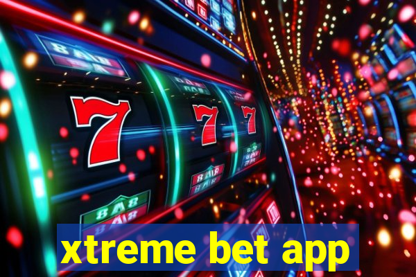 xtreme bet app