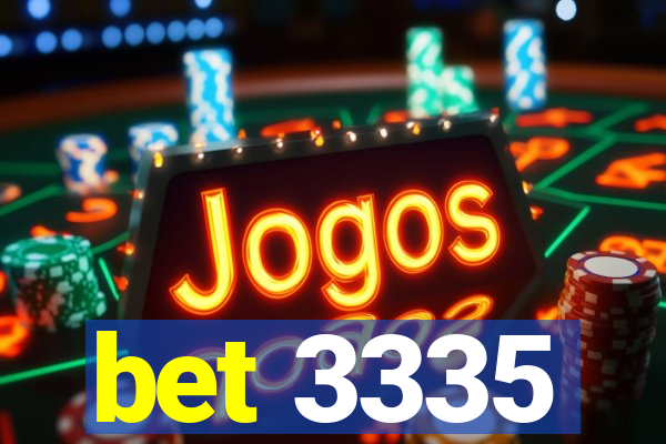 bet 3335