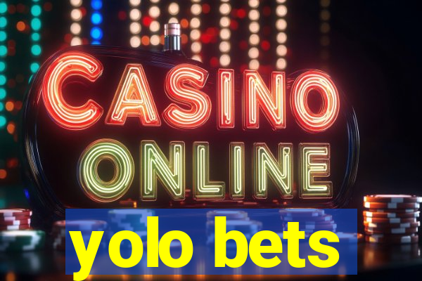 yolo bets