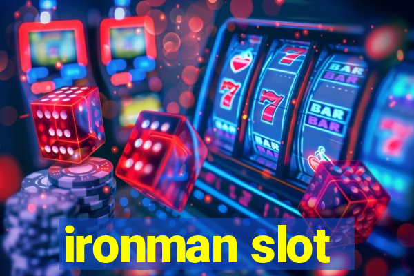 ironman slot