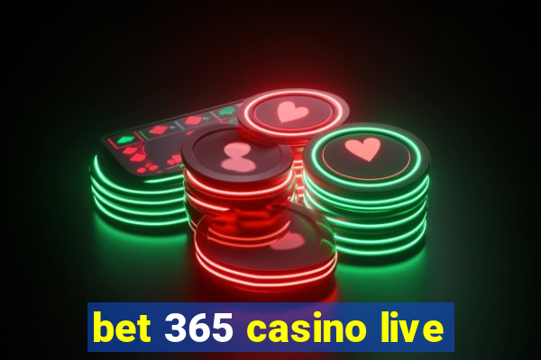 bet 365 casino live