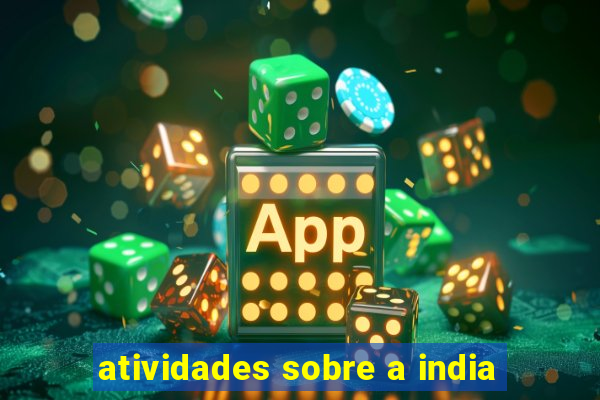 atividades sobre a india