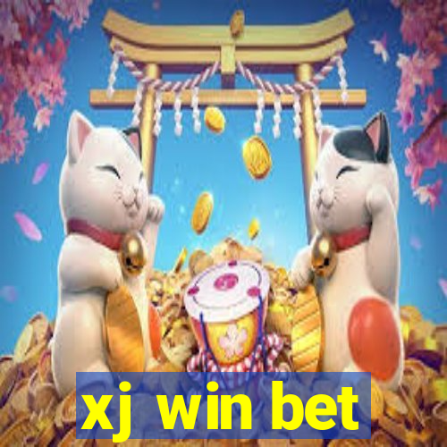 xj win bet