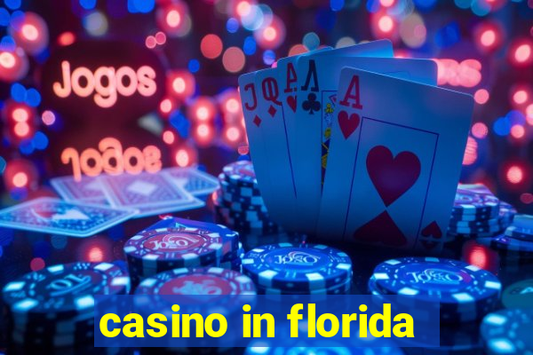 casino in florida