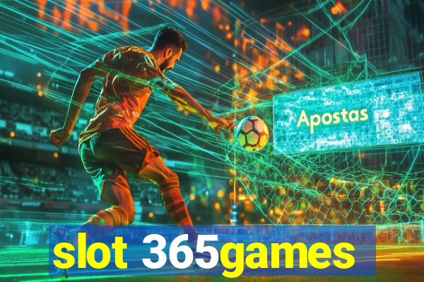 slot 365games