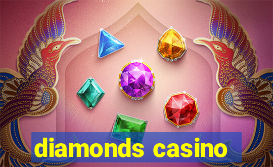 diamonds casino