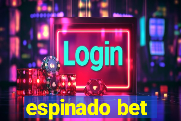 espinado bet