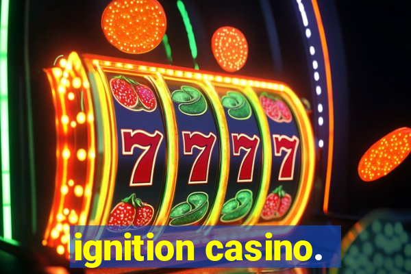 ignition casino.