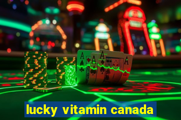 lucky vitamin canada